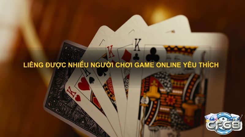 Liêng được nhiều người chơi game online yêu thích