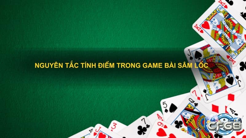 Nguyên tắc tính điểm trong game bài sâm lốc