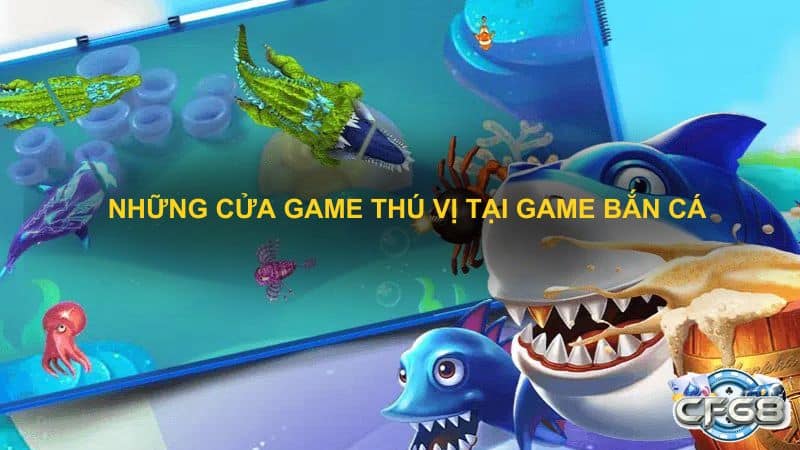 cua game thu vi ban ca