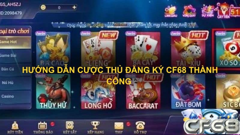 huong dan cuoc thu dang ky cf68 thanh cong